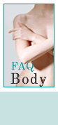 ���e�O��/���e�畆��Body FAQ